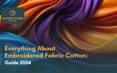 Everything About Embroidered Fabric Cotton: Guide 2024