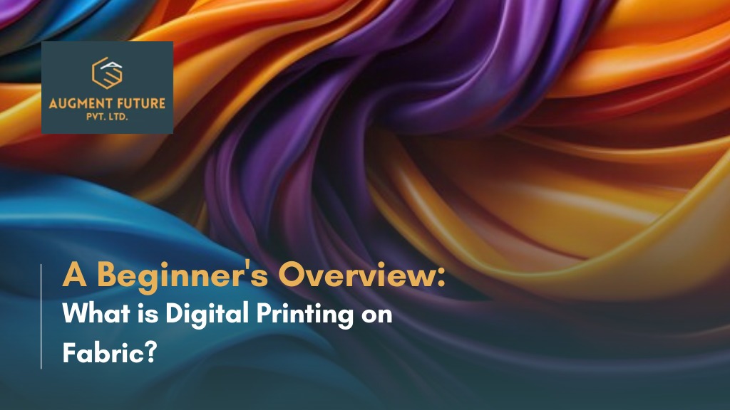 What is Digital Printing on Fabric? A Beginner’s Overview